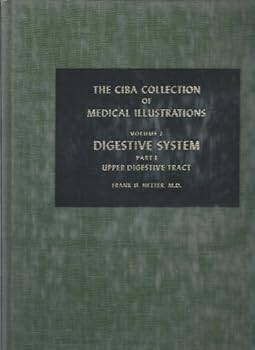 The Netter Collection of Medical Illustrations, Volume 3: Digestive System, Part III - Liver, Biliary Tract and Pancreas