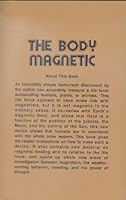 The Body Magnetic B000XBEIAO Book Cover