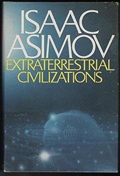 Hardcover Extraterrestrial Civilizations by Isaac Asimov (1979-04-01) Book