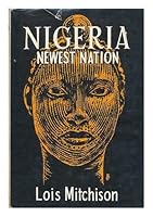 Nigeria: Newest Nation B000COF6M6 Book Cover
