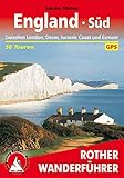  England Süd: Zwischen London, Dover, Jurassic Coast und Exmoor – 56 Touren (Rother Wanderführer)