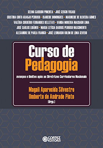 Curso de pedagogia: avanços e limites após as diretrizes curriculares nacionais
