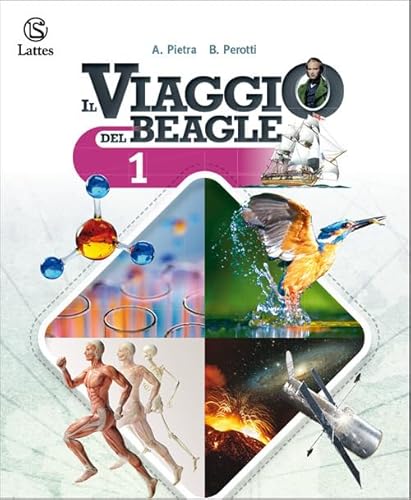 9788869175626 Il viaggio del Beagle. Per la Scuola media. Ediz. per la scuola (Vol. 1)