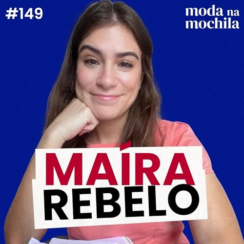 149 | Joalheria e gest&atilde;o de luxo na Fran&ccedil;a, com Ma&iacute;ra Rebelo
