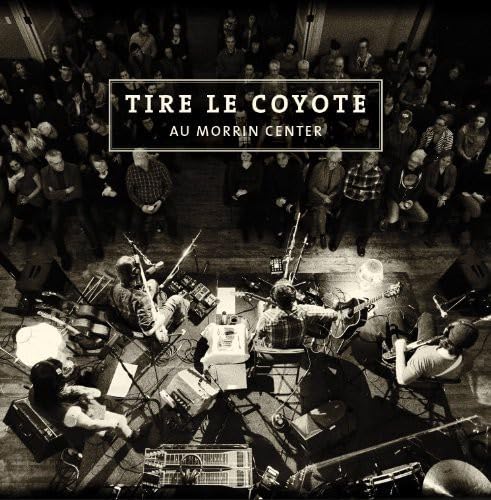 Au Morrin Center [Audio CD] Tire Le Coyote