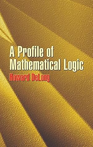 Book cover A Profile of Mathematical Logic (Dover Books on Mathematics)