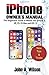 Price comparison product image iPHONE OWNERS MANUAL: The Beginners Guide To Master iPhone X, XR, XS, XS Max And iOS 12