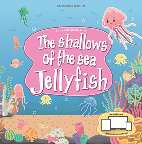 The Shallows Of The Sea Jellyfish (Ocean Series)