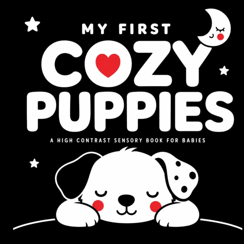My First Cozy Puppies: A High Contrast Sensory Book for Babies