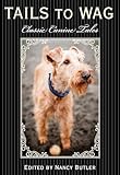 Tails to Wag: Classic Canine Stories