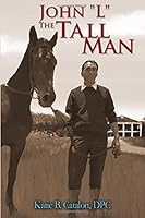 John L the Tall Man 1480961817 Book Cover