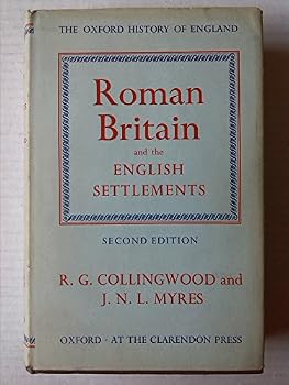 Hardcover Roman Britain and the English settlements (The Oxford history of England) Book