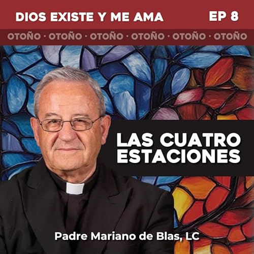 Otoño · Dios existe y me ama - Episodio 7/8 cover art