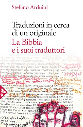 Traduzioni in cerca di un originale. La Bibbia e i suoi traduttor