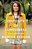 The Opposite of Loneliness
