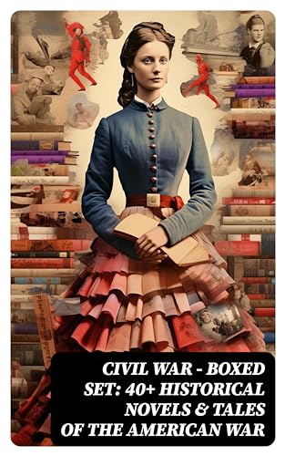 Civil War - Boxed Set: 40+ Historical Novels & Tales of the American War (English Edition) für 1,99 EUR bei amazon.de Bild: Civil War - Boxed Set: 40+ Historical Novels & Tales of the American War (English Edition) für 1,99 EUR bei amazon.de