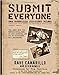 Submit Everyone: The Guerrilla Jiu-Jitsu Files: Classified Field Manual for Becoming a Submission-focused Fighter