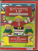 Santa Grows Up in Mother Goose Land 0961689404 Book Cover