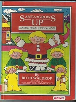 Hardcover Santa Grows Up in Mother Goose Land Book