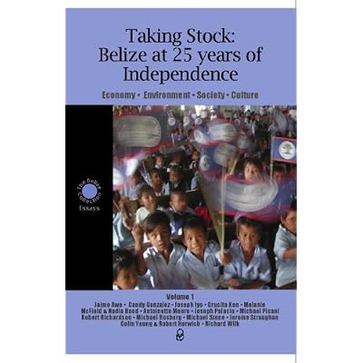 Taking Stock: Belize at 25 years of Independence