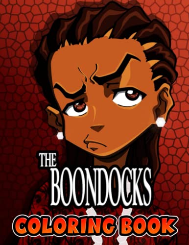 The Boondocks Coloring Book: Perfect Coloring Book For Adults and Kids With Incredible Illustrations Of The Boondocks For Coloring And Having Fun.