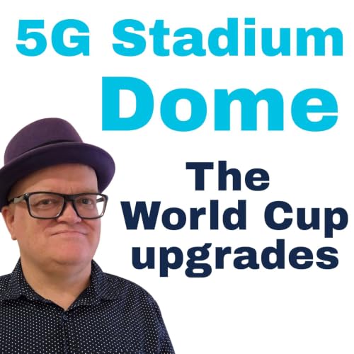 World Cup 5G Blitz, Private Network Shakeups, and the Sovereign AI Threat