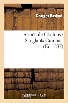 Paperback Armée de Châlons: Sanglants Combats [French] Book