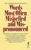 Words Most Often Misspelled and Mispronounced by Colvin, James, Gallagher, Ruth Gleeson (June 2, 1987) Mass Market Paperback B014I8OYSS Book Cover