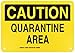 Brady 126049 Chemical and Hazard Sign, Legend"Quarantine Area", 7" Height, 10" Width, Black on Yellow