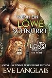  Wenn ein Löwe Schnurrt (Lion\'s Pride 1)