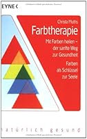 Farbtherapie. 3453038592 Book Cover