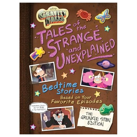 Gravity Falls: Gravity Falls: Tales of the Strange and Unexplained: (Bedtime Stories Based on Your Favorite Episodes!) (5-Minute Stories)