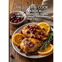 The Cluck & Cook Cookbook