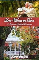 Love Woven in Time: A Ligonier Golden Romance 0692367144 Book Cover