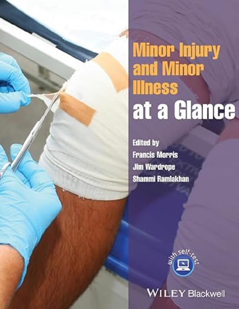 Minor Injury and Minor Illness at a Glance by F Morris (Paperback Book)