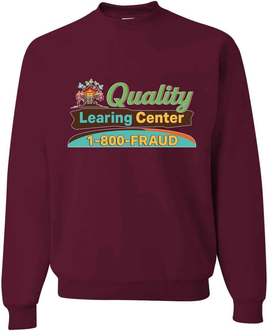 Shark & Hammer Quality Learing Center 1800-FRAUD Day Care Pop Culture Unisex Crewneck Sweatshirt