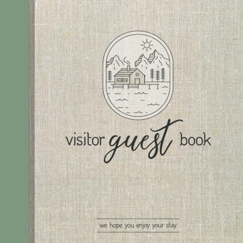 Visitor Guest Book: Welcome Visitor Guest Book for Vacation Home, Air bnb, Vacation Rentals and Cottage