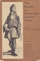 Peasant in Nineteenth-Century Russia 0804706379 Book Cover