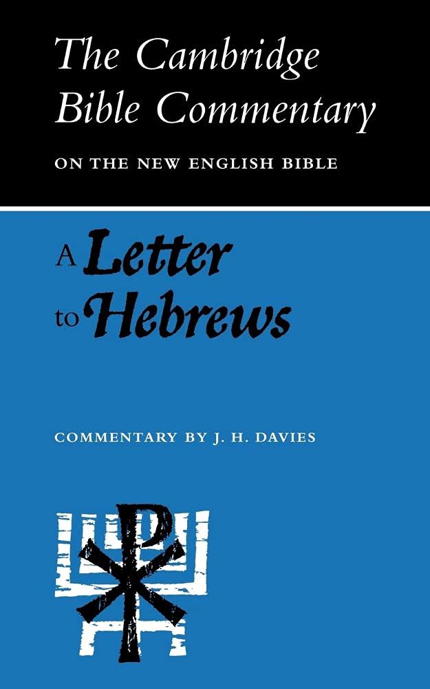 CBC: A Letter to Hebrews (Cambridge Bible Commentaries on the New Testament)