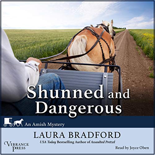 Shunned and Dangerous (Authored by Laura Bradford)