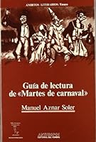 Guía de lectura de "Martes de Carnaval" 8476583737 Book Cover