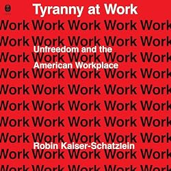 Cover of Tyranny at Work
