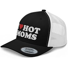 I Love Hot Moms Trucker Hat Curved Bill Mid Crown Adjustable Funny Adult Humor Cap