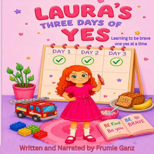 Laura's Three Days of Yes Audiobook By Frumie Ganz cover art