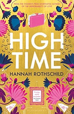 High Time: High stakes and high jinx in the world of art and finance (English Edition)