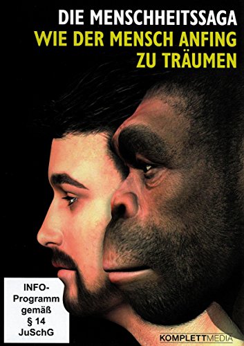 Die Menschheitssaga Wie der Mensch anfing zu träumen (DVD)