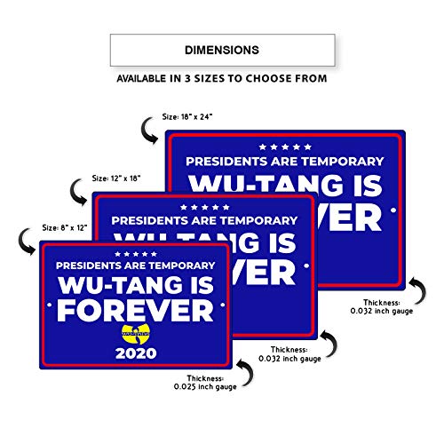 Presidents are Temporary Wu-Tang is Forever 2020 USA Elections 2020 Unique Novelty Aluminum Metal Sign 12\"x18\"