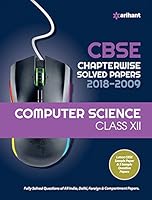 CBSE Computer Science Chapterwise Solved Papers Class 12 for 2018-2019 9313161486 Book Cover