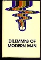 Dilemmas of Modern Man: Winnipeg Centennial Symposium B000BREZHG Book Cover