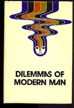 Hardcover Dilemmas of Modern Man: Winnipeg Centennial Symposium Book
